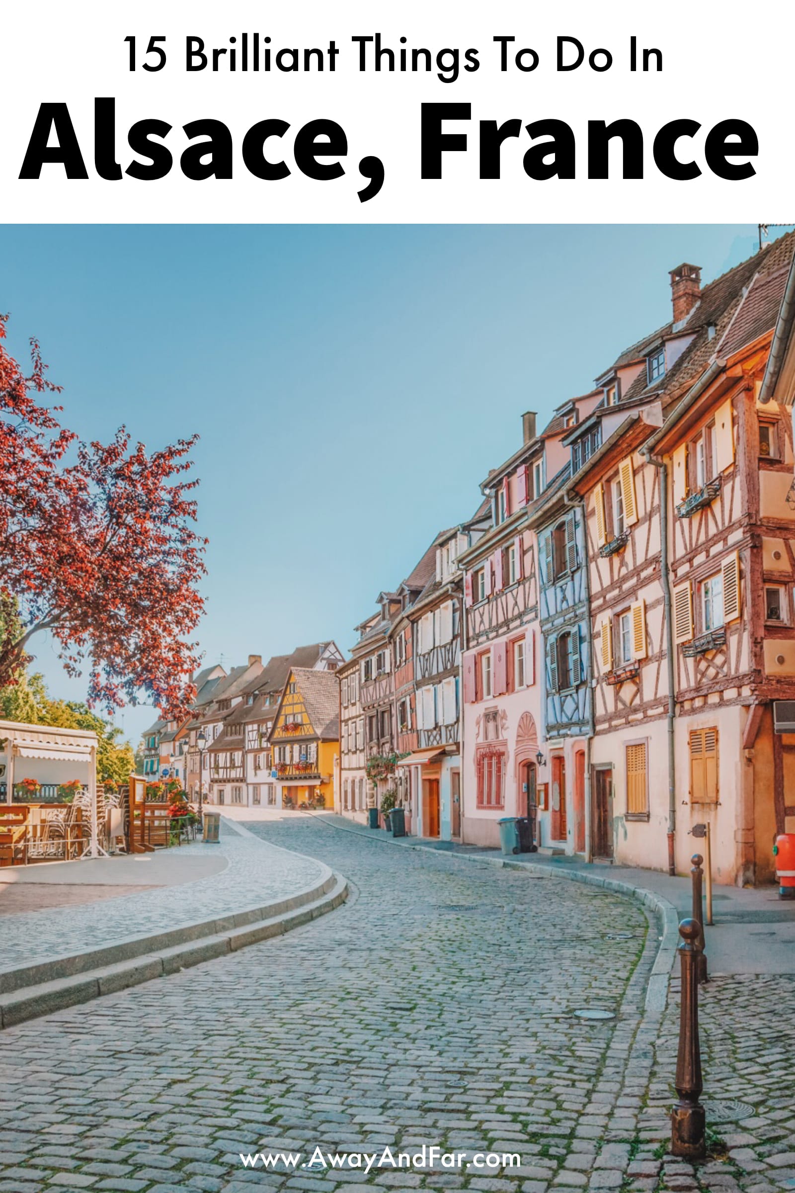 15 Best Things To Do In Alsace, France