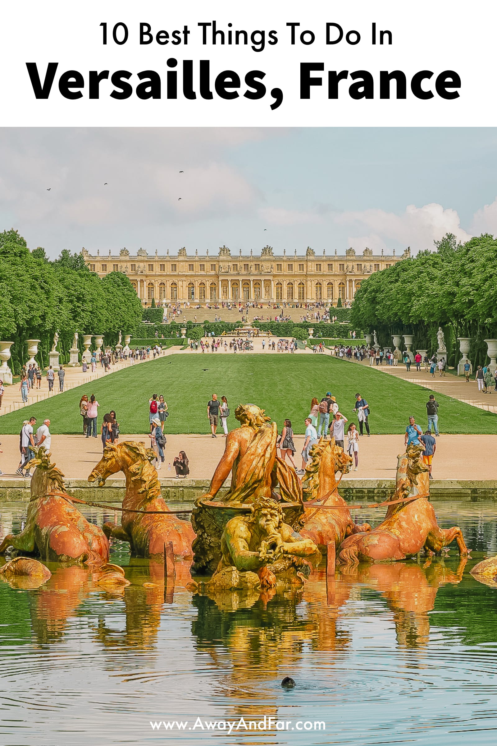 10 Best Things To Do In Versailles, France (1)